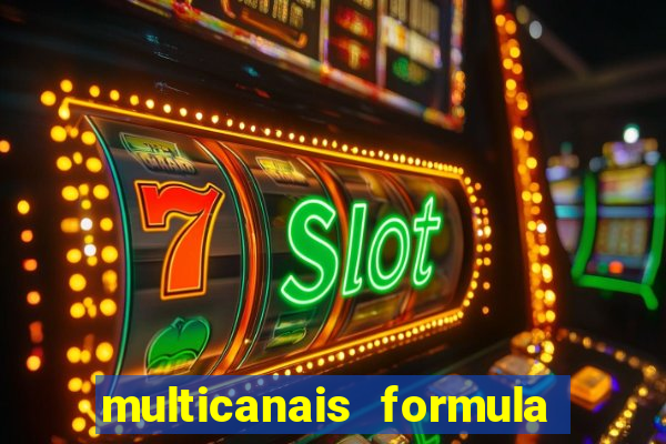 multicanais formula 1 ao vivo